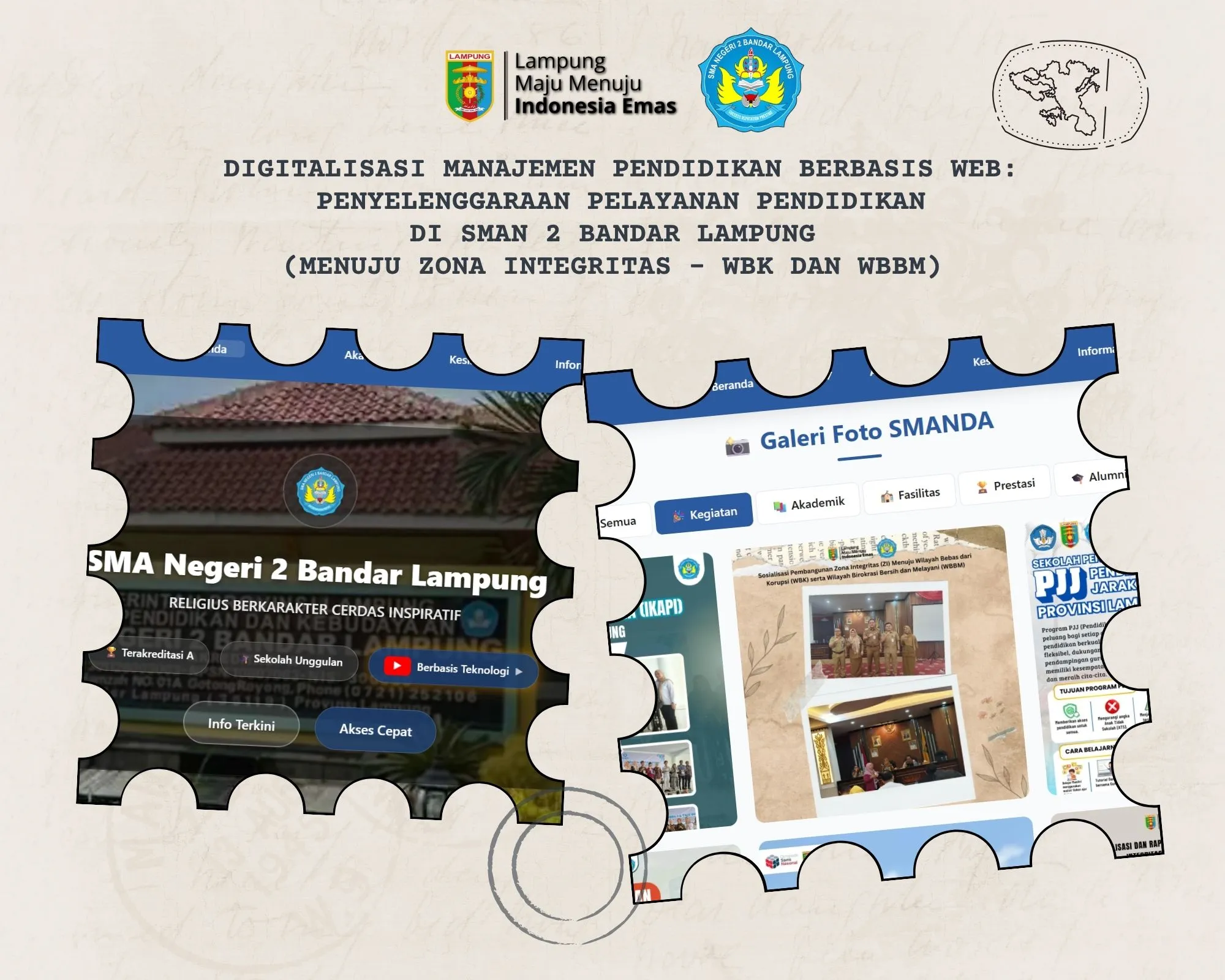DIGITALISASI MANAJEMEN PENDIDIKAN BERBASIS WEB: PENYELENGGARAAN PELAYANAN PENDIDIKAN DI SMAN 2 BANDAR LAMPUNG (MENUJU ZONA INTEGRITAS - WBK DAN WBBM)